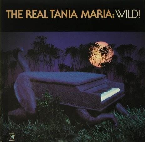 The Real Tania Maria Wild By T Nia Maria Album Reviews Ratings