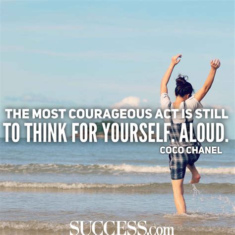 15 Courageous Quotes To Spark Your Inner Brave Success