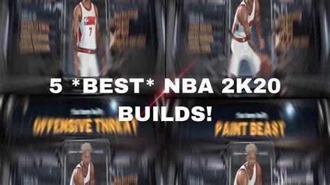 The Best Builds For Each Positions In Nba 2k20 Youtube