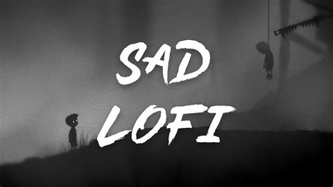 Sad Lofi Night Lofi Broken Lofi Alone Lofi Trending Lofi 2023 ️