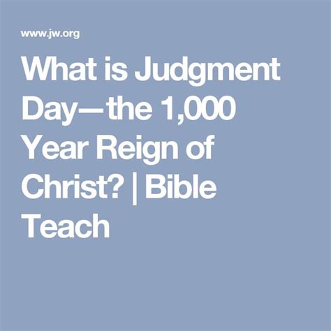 What Is Judgment Day —the 1000 Year Reign Of Christ Bible Teach