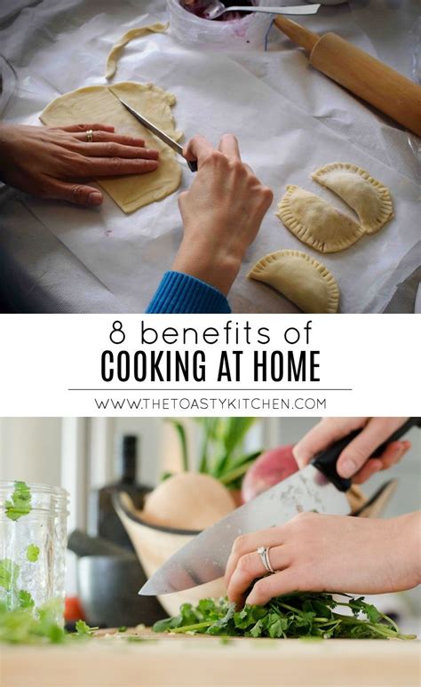 8 Benefits Of Cooking At Home By The Toasty Kitchen Cooking Skills