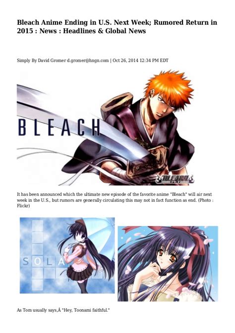 Early this morning, it was confirmed that the anime adaptation of the manga series bleach will be returning. Bleach Anime Ending in U.S. Next Week; Rumored Return in ...