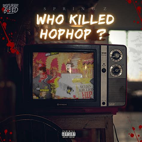 ‎who Killed Hip Hop By Springz On Apple Music