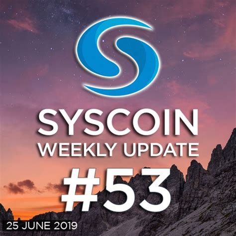 Syscoin Weekly Update 53