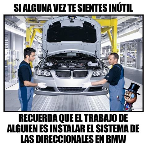 Si alguna vez te sientes inútil recuerda que el trabajo de alguien es