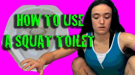 How To Use A Squat Toilet Wc Jongkok Youtube