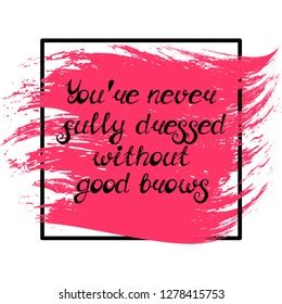 Illustration Quote Youre Never Fully Dressed Stock Vector Royalty Free