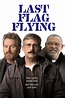 Last Flag Flying (2017) - Posters — The Movie Database (TMDB)