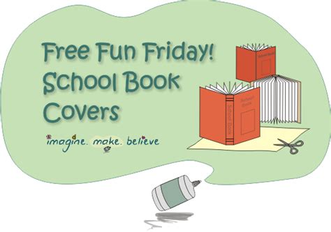 Free Fun Friday Book Covers Imagine Make Believe