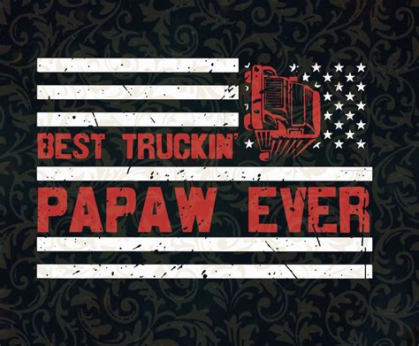 Best Truck Papaw Ever Svg Truck Dad Svg Truck Fathers Day Etsy Canada