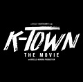 K-Town The Movie