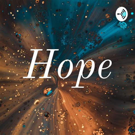 Hope Podcast On Spotify
