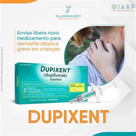 Dupixent® Para O Tratamento Da Dermatite Atópica Grave Dra Janaina