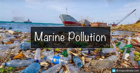 Marine Pollution Causes Types Effects And Prevention Marine