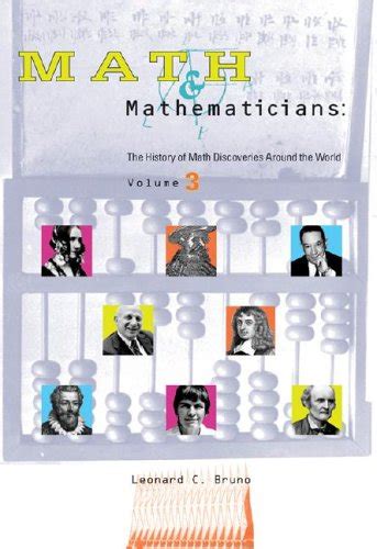 Math And Mathematicians The History Of Math Discoveries Around The
