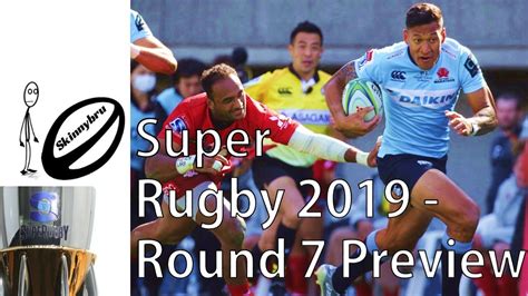 Super Rugby Round 7 Preview Predictions And Fantasy Teams Youtube