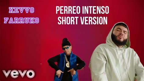 Kevvo Farruko Perreo Intenso Short Version Official Music Video By