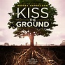 Kiss the Ground-A Film about Carbon Sequestration - Veritable Vegetable