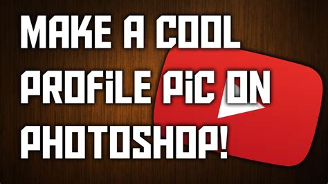 How To Make A Cool Youtube Profile Picture On Photoshop Youtube