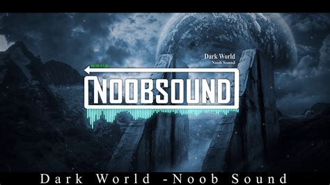 The Dark World Noob Sound Music Instrumental Youtube