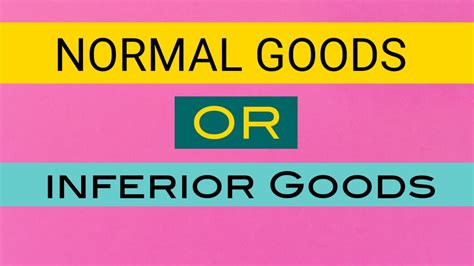 Normal Goods Vs Inferior Goods Youtube