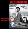 Nazi-Argentina-Bariloche-book Hitler - Super Torch Ritual