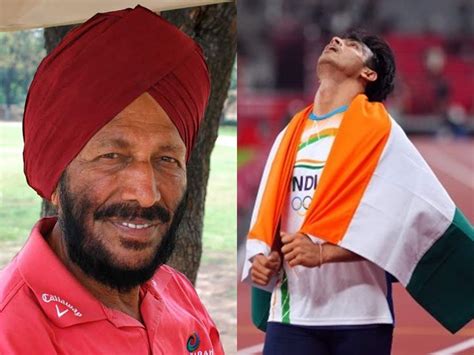 Neeraj Chopra Gold Medal Milkha Singh Will Also Be Smiling From Heaven Today Neeraj Fulfills