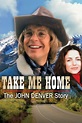 Take Me Home: The John Denver Story - Rotten Tomatoes