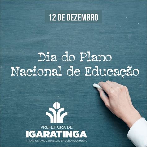 Site Oficial da Prefeitura Municipal de Igaratinga Dia do Plano Nacional de Educação