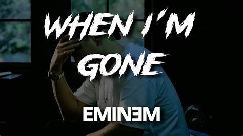 Eminem When I M Gone Lyrics Youtube