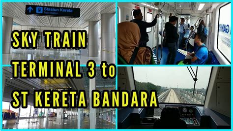 Cara Menuju Stasiun Kereta Bandara Dengan Naik Sky Train Dari Terminal Bandara Soekarno