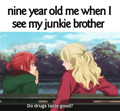 He Shared No Drug Animemes