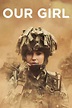 Our Girl (TV Series 2014-2020) - Posters — The Movie Database (TMDB)