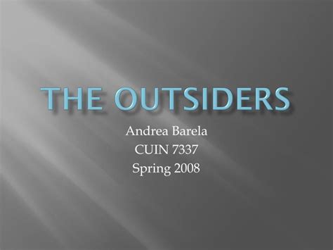 Ppt The Outsiders Powerpoint Presentation Free Download Id1963456