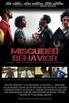 Misguided Behavior - Film (2016) - SensCritique