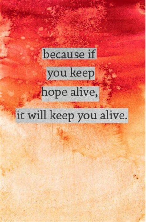 I want to always move forward with everything i am doing. Keep hope alive | Cancer | Inspirational quotes, Hope quotes, Words