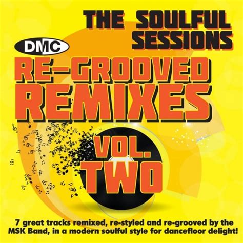 Dmc Re Grooved Remixes 2 The Soulful Sessions