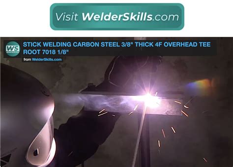 Stick Welding 38 Thick Overhead Tee Joint 7018 18