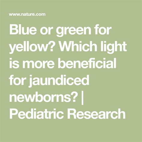 Blue Or Green For Yellow Which Light Is More Beneficial For Jaundiced