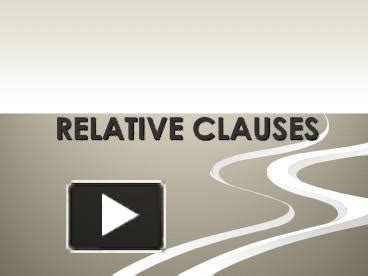 PPT RELATIVE CLAUSES PowerPoint Presentation Free To Download Id Bcd YzFlM