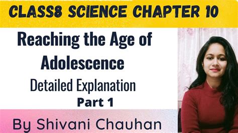Class8th Science Chapter 10 Reaching The Age Of Adolescence Part 1 Full Explanation हिंदी में