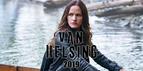Van Helsing Season 4 Premiere Date And Story Details Screen Rant