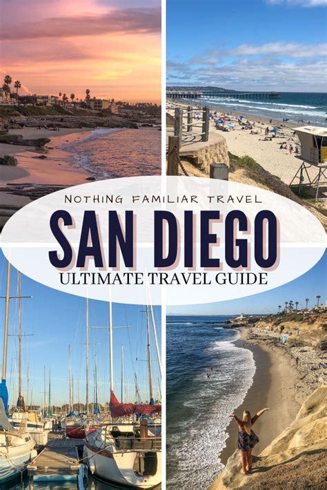 San Diego California The Ultimate Travel Guide Nothing Familiar