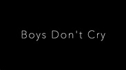 Boys Don't Cry - Lyric Video - YouTube
