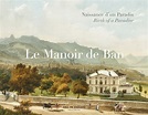 Le Manoir de Ban - Birth of a Paradise - CALL ME EDOUARD
