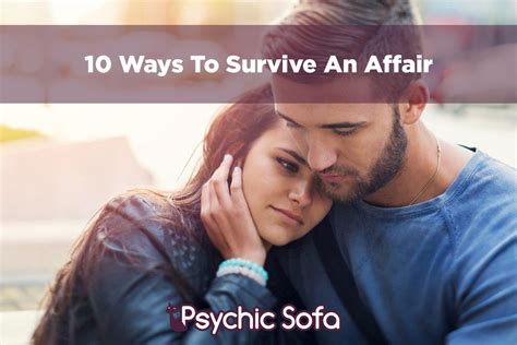 10 Ways To Survive An Affair Psychic Sofa