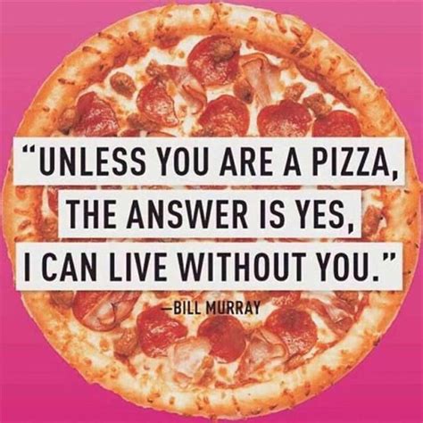 Funny Pictures Of The Day 40 Pics Pizza Quotes Funny Pizza Puns