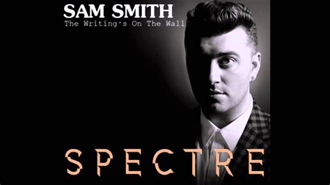 Sam Smith The Writings On The Wall Exclusive Preview Youtube