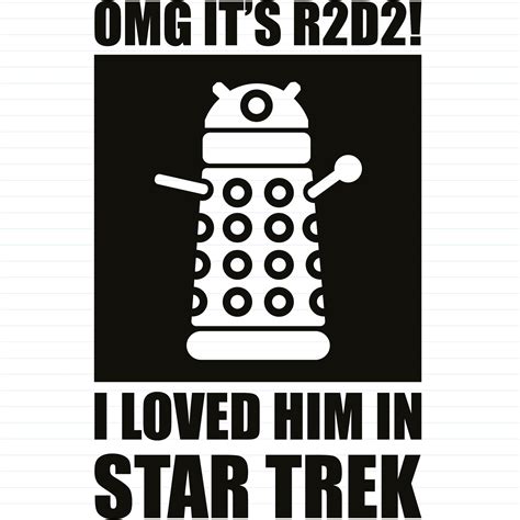 Omg Its R2d2 I Loved Him In Star Trek Slightly Disturbed